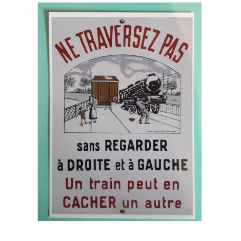 Ne traversez pas émaillerie Auer