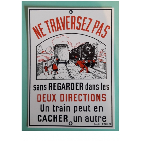 Carte postale Ne traversez pas Emaillerie Laborde