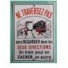Carte postale Ne traversez pas Emaillerie Laborde